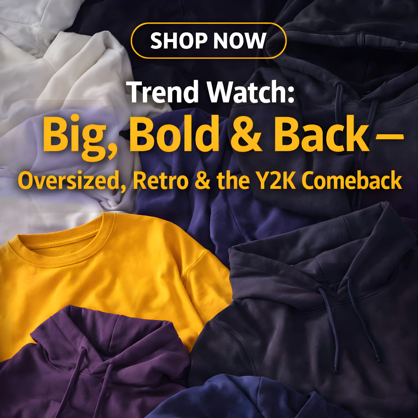 Trend Watch: Big, Bold & Back — Oversized, Retro & the Y2K Comeback