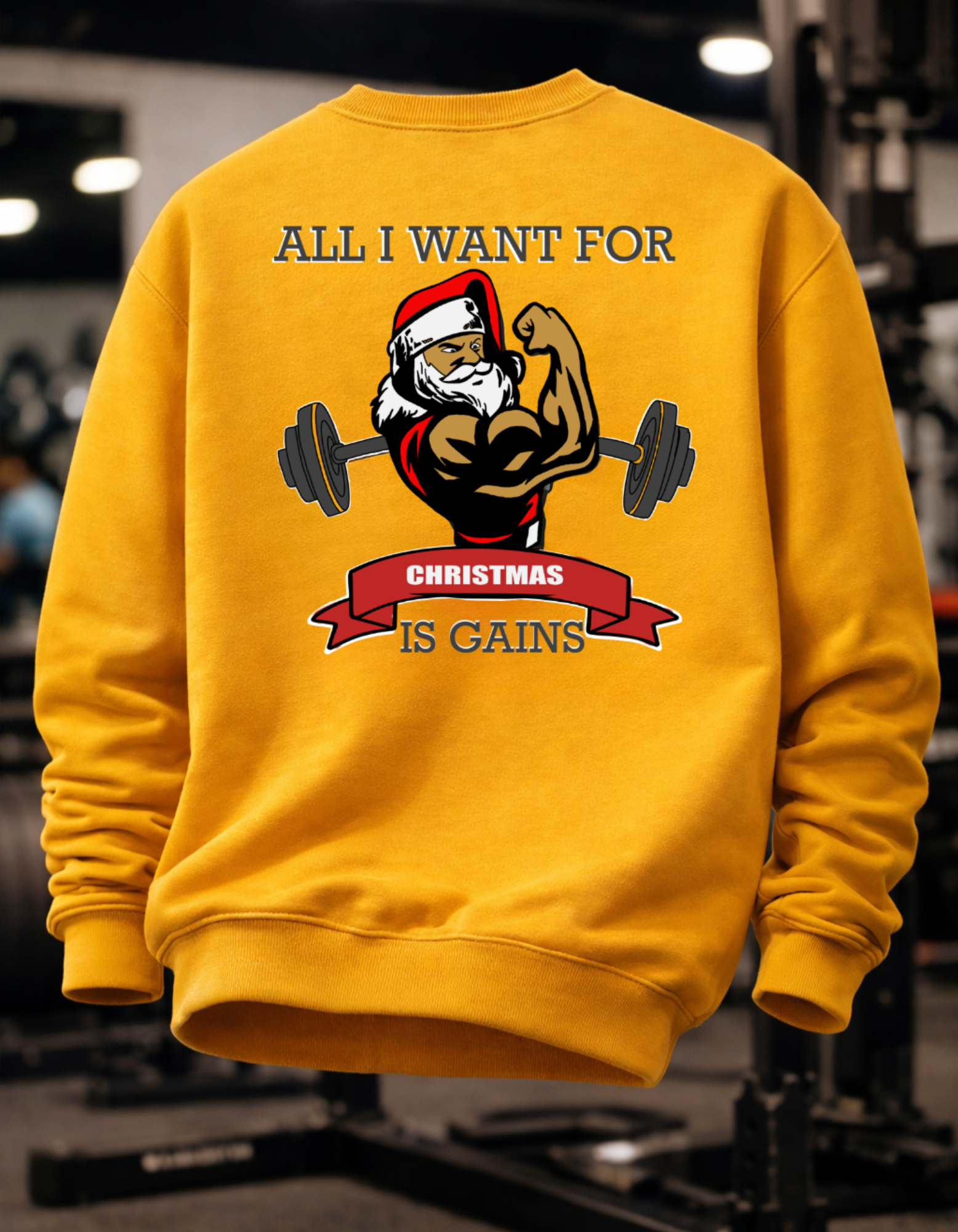All I Want for Christmas Is Gains Sweatshirt