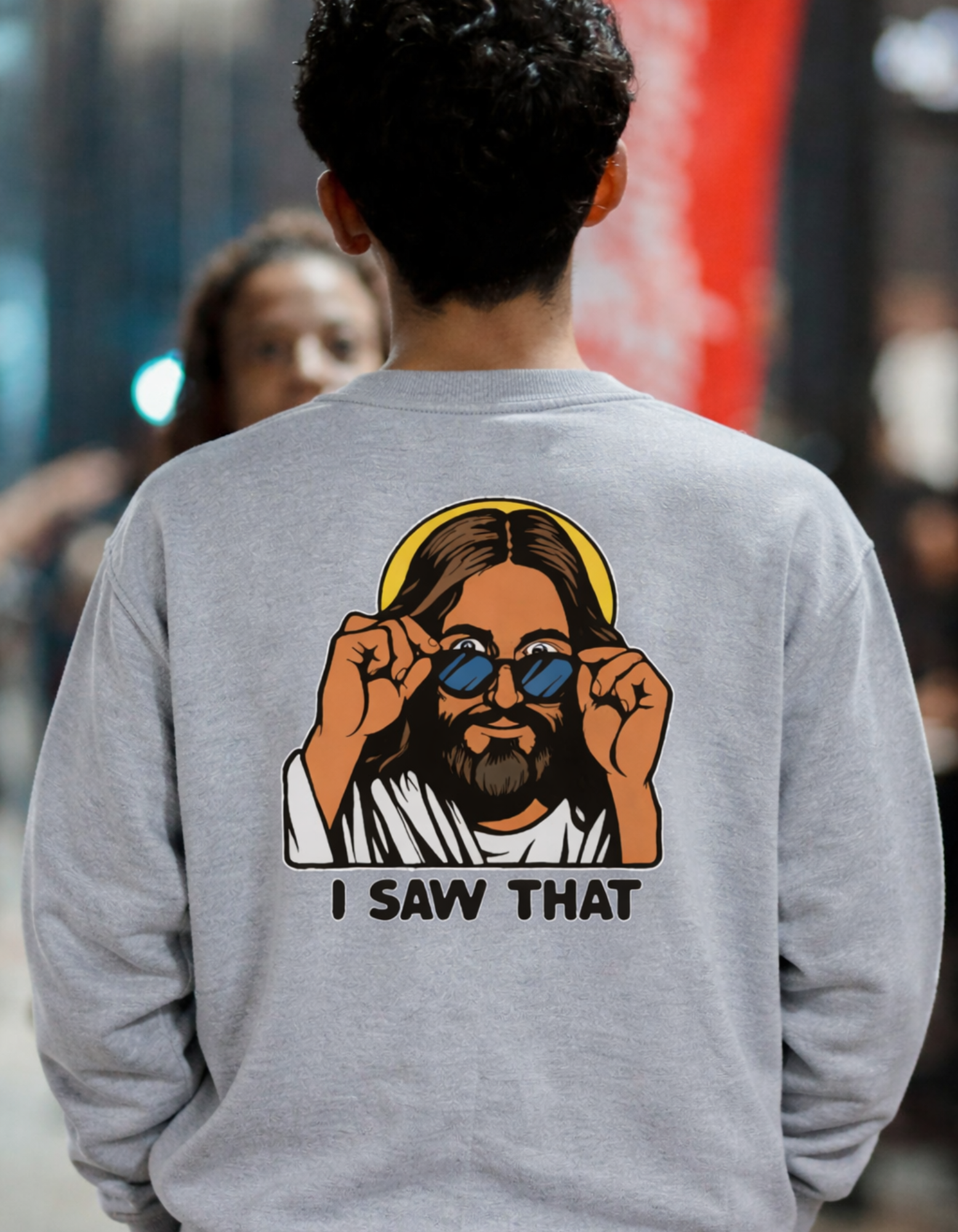 I Saw That – Sweatshirt